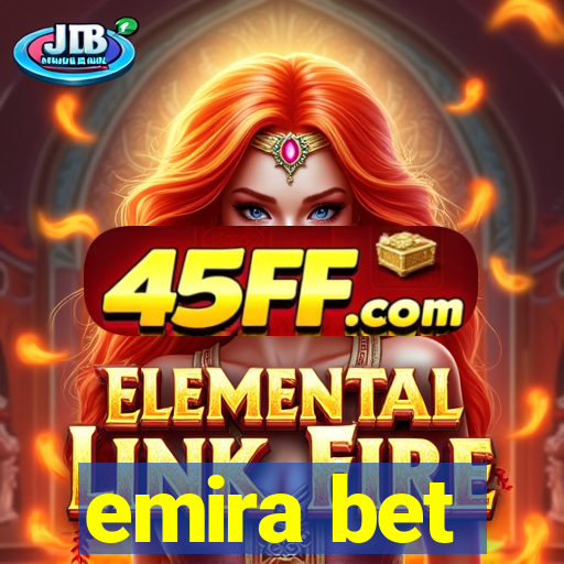 emira bet